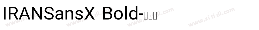IRANSansX Bold字体转换